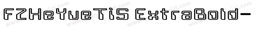 FZHeYueTiS ExtraBold字体转换
